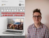 I Ogólnopolski Konkurs na prezentację multimedialną „Chrzest Polski”