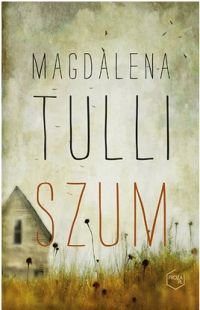 Magdalena Tulli „Szum”